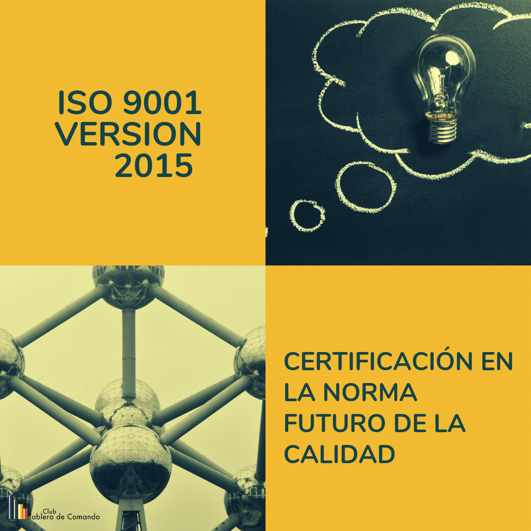 Iso 9001 Version 2015 Certificación En La Norma Futuro De La Calidad